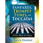 Fanfares, Trumpet Tunes, and Toccatas - Organ