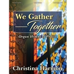 We Gather Together - Organ
