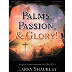 Palms, Passion, and Glory! - Piano