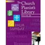 Church Pianist's Library, Volume 26 - Piano