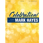 Celebration! Piano Solos by Mark Hayes