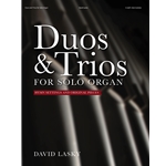 Duos & Trios for Solo Organ
