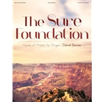 Sure Foundation: Hymns of Praise for Organ