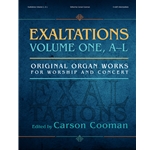 Exaltations, Voume 1 (A-L) - Organ Anthology