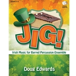 JIG! Irish Music for Barred Percussion Ensemble