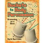 Buckets to Body Percussion - Book (Reproducible)