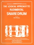 Logical Approach To Rudimental Snare - Snare Drum Method