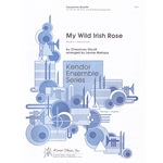 My Wild Irish Rose - Saxophone Quartet (AATB)