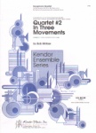 Quartet No. 2 in 3 Movements - Sax Quartet SATB