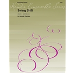 Swing Shift - Saxophone Quartet (S/AATB)