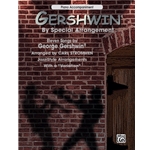 Gershwin by Special Arrangement  - Piano Accompaniment