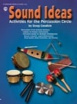 Sound Ideas: Activities for Percussion Circle