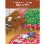 Christmas Carol Activity Book, Book 1 - Early Elementary to Elementary Piano