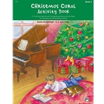 Christmas Carol Activity Book, Book 2 - Elementary to Late Elementary Piano
