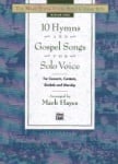 10 Hymns and Gospel Songs for Solo Voice - Medium High