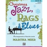 Christmas Jazz, Rags, and Blues, Book 2 - Intermediate Piano