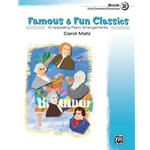 Famous and Fun Classics, Book 2 - Piano