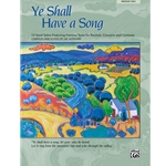 Ye Shall Have a Song - Medium High Voice and Piano