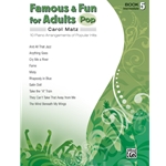 Famous and Fun for Adults: Pop, Book 5 - Piano