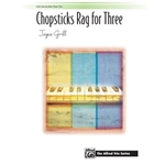 Chopsticks Rag for Three - 1 Piano, 6 Hands
