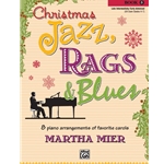 Christmas Jazz, Rags, and Blues, Book 5 - Late Intermediate to Early Advanced Piano