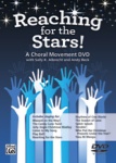 Reaching for the Stars! (Choral Movement DVD)