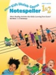 Alfred's Kid's Ukulele Course, Notespeller 1 & 2 - Ukulele