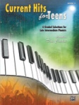 Current Hits for Teens, Book 3 - Piano