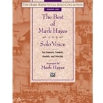 Best of Mark Hayes for Solo Voice - Medium Low Voice and Piano