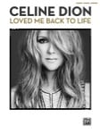 Celine Dion: Loved Me Back to Life - PVG Songbook
