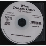 When Darkness Comes: A Holy Week Cantata - InstruTrax CD