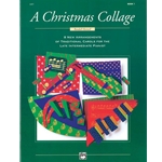 Christmas Collage, Book 1 - Late Intermediate Piano
