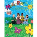 Music Play - 25 Fun Lessons for Pre K - 2nd Grade