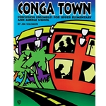 Conga Town Percussion Ensembles for Elementary and Middle School