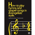 How to Play Hymns and Gospel Songs in Evangelistic Style