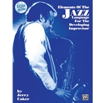 Elements of the Jazz Language for the Developing Improvisor - Book and 2 CDs