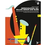 Improvisation 101: Major, Minor, and Blues - B-flat Instruments