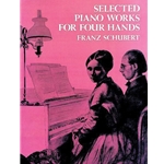 Selected Piano Works for 4 Hands