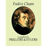 Complete Preludes and Etudes - Piano
