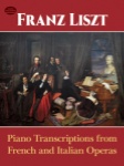 Piano Transcriptions From French/Italian Operas