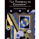 Le Tombeau de Couperin and other Works - Piano