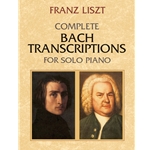 Complete Bach Transcriptions - Piano