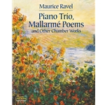 Piano Trio, Mallarme Poems, and Other Chamber Works