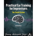Practical Ear Training for Improvisers: The Zlotnik System