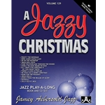 Jamey Aebersold Vol. 129 - A Jazzy Christmas