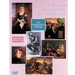 Illustrated History of Music for Young Musicians - Romantic
