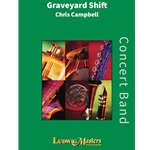 Graveyard Shift - Concert Band