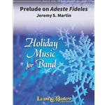 Prelude on Adeste Fideles - Concert Band