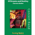 Of Dreams and Destiny - Concert Band