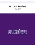 M.U.T.E. Fanfare - Brass Choir with Percussion